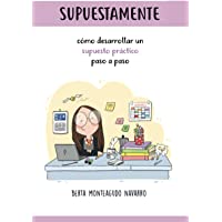 SUPUESTAMENTE: Cómo desarrollar un supuesto práctico paso a paso